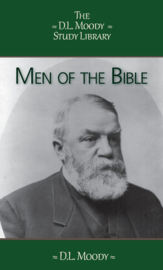 Men of the Bible - D.L. Moody
