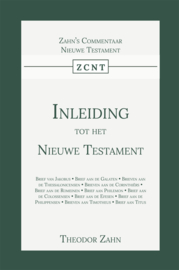 Inleiding tot het Nieuwe Testament - Eerste Deel - Theodor Zahn