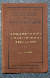 De tweede brief van Petrus, De brieven van Johannes, De brief van Judas - Drs. J. Willemze - Tekst en Uitleg
