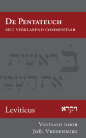 Leviticus - opnieuw in het Nederlands vertaald en verklaard - Joël Vredenburg