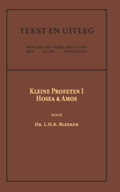 De Kleine Profeten I - Dr. L.H.K. Bleeker