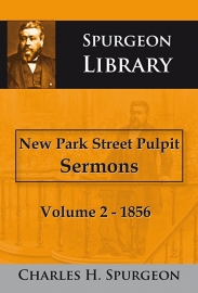 New Park Street Pulpit Sermons Volume 2 - 1856 - Spurgeon