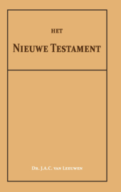 Het Nieuwe Testament - Dr. J.A.C. van Leeuwen