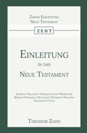 Einleitung in das Neue Testament - Erster Band - Theodor Zahn