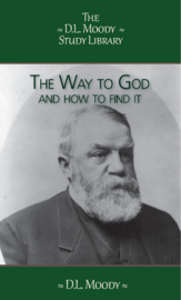 The Way to God - D.L. Moody