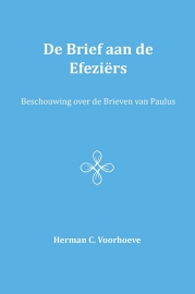 De brief aan de Efeziërs - Herman C Voorhoeve