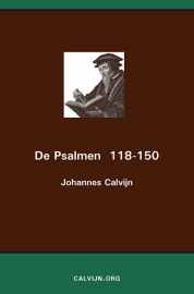 De Psalmen 118-150 - Johannes Calvijn