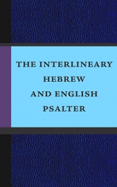 Interlineary Hebrew and English Psalter