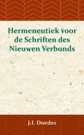 Hermeneutiek voor de Schriften des Nieuwen Verbonds - J.I. Doedes