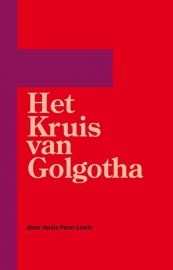 Het Kruis van Golgotha - Jessie Penn-Lewis