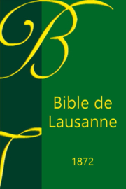 Bible Lausanne 1872 - Edition OLB