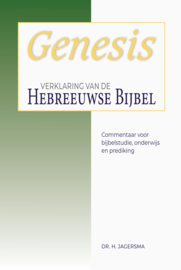 Genesis - Verklaring van de Hebreeuwse Bijbel - Dr. H. Jagersma