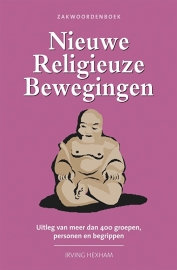 Zakwoordenboek Nieuwe Religieuze Bewegingen - Irving Hexham