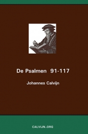 De Psalmen 91-117 - Johannes Calvijn