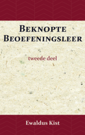 Beknopte Beoefeningsleer - Deel 2 - Ewaldus Kist