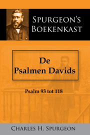 De Psalmen Davids 4 - Psalm 93-118 - C.H. Spurgeon