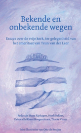 Bekende en onbekende wegen - Essays over de vrije kerk