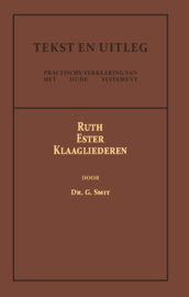 Ruth, Ester en Klaagliederen - Dr. G. Smit