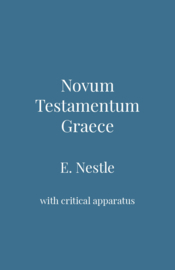 Novum Testamentum Graece - E. Nestle