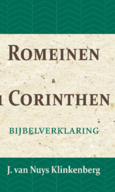 Romeinen & 1 Corinthen - Bijbelverklaring deel 22 - J. van Nuys Klinkenberg
