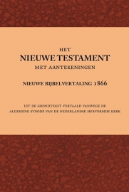 Nieuwe Testament met aantekeningen (Nieuwe Bijbelvertaling uit 1866)