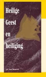 Heilige Geest en Heiliging - J.I. van Baaren