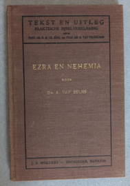 Ezra en Nehemia - Tekst en Uitleg - Dr. A. van Selms
