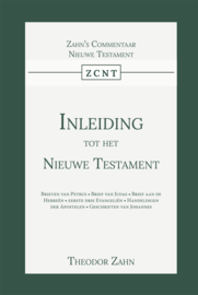 Inleiding tot het Nieuwe Testament - Tweede Deel - Theodor Zahn
