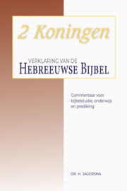 2 Koningen - Verklaring van de Hebreeuwse Bijbel - Dr. H. Jagersma