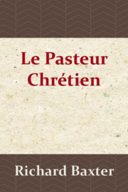 Le pasteur chrétien - Richard Baxter - Edition BOL