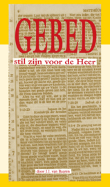 Gebed - stil zijn voor de Heer - J.I. van Baaren