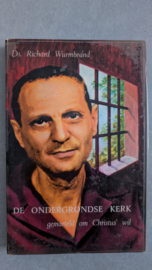 De ondergrondse kerk - Ds. Richard Wurmbrand