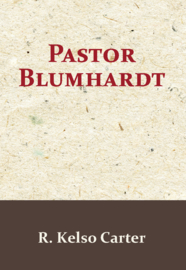 Pastor Blumhardt - R. Kelso Carter
