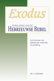 Exodus - Verklaring van de Hebreeuwse Bijbel - Dr. H. Jagersma