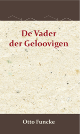 De vader der geloovigen - Otto Funcke