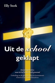 Uit de school geklapt - Elly Sterk