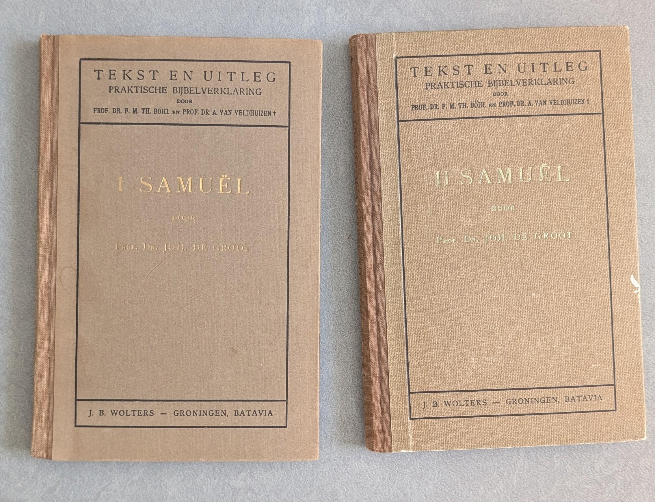 I en II Samuël - Tekst en Uitleg - Prof. Dr. Joh. de Groot