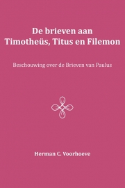 De brieven aan Timotheus, Titus en Filemon - Herman C Voorhoeve