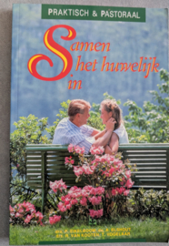 Samen in het huwelijk - meerdere auteurs (serie: Praktisch & Pastoraal)