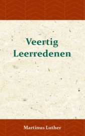 40 Leerredenen - Maarten Luther