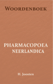 Woordenboek voor de Pharmacopoea Neerlandica - H. Joosten