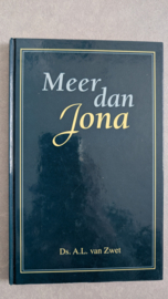 Meer dan Jona - Ds. A.L. van Zwet