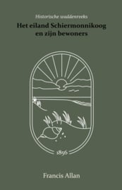 Het eiland Schiermonnikoog en zijn bewoners - Francis Allan