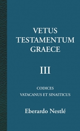 Vetus Testamentum Graece III - E. Nestlé