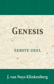 Genesis - Bijbelverklaring deel 1 - J. van Nuys Klinkenberg & G.J. Nahuys
