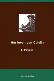 Het leven van Calvijn - L. Penning