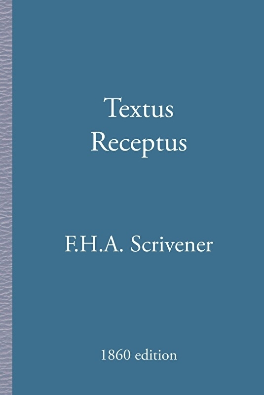 Textus Receptus - F.H.A. Scrivener