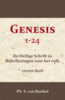 Bijbellezingen deel 1 - Genesis 1-24 - Ph. S. van Ronkel