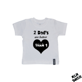 Baby t-shirt 2 Dads are better than 1
