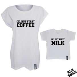 Ouder & kind/baby t-shirt OK But first coffee/milk
